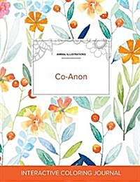 Adult Coloring Journal: Co-Anon (Animal Illustrations, Springtime Floral) (Paperback)