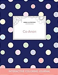 Adult Coloring Journal: Co-Anon (Animal Illustrations, Polka Dots) (Paperback)