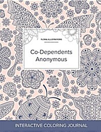 Adult Coloring Journal: Co-Dependents Anonymous (Floral Illustrations, Ladybug) (Paperback)