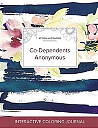 Adult Coloring Journal: Co-Dependents Anonymous (Mythical Illustrations, Nautical Floral) (Paperback)