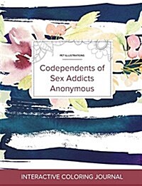 Adult Coloring Journal: Codependents of Sex Addicts Anonymous (Pet Illustrations, Nautical Floral) (Paperback)