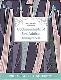 Adult Coloring Journal: Codependents of Sex Addicts Anonymous (Pet Illustrations, Abstract Trees) (Paperback)