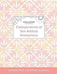 Adult Coloring Journal: Codependents of Sex Addicts Anonymous (Safari Illustrations, Pastel Elegance) (Paperback)