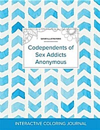 Adult Coloring Journal: Codependents of Sex Addicts Anonymous (Safari Illustrations, Watercolor Herringbone) (Paperback)