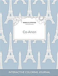 Adult Coloring Journal: Co-Anon (Mandala Illustrations, Eiffel Tower) (Paperback)