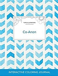 Adult Coloring Journal: Co-Anon (Turtle Illustrations, Watercolor Herringbone) (Paperback)