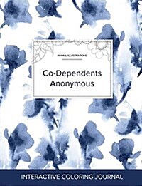 Adult Coloring Journal: Co-Dependents Anonymous (Animal Illustrations, Blue Orchid) (Paperback)