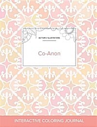 Adult Coloring Journal: Co-Anon (Butterfly Illustrations, Pastel Elegance) (Paperback)