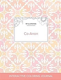 Adult Coloring Journal: Co-Anon (Pet Illustrations, Pastel Elegance) (Paperback)