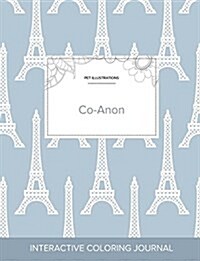 Adult Coloring Journal: Co-Anon (Pet Illustrations, Eiffel Tower) (Paperback)