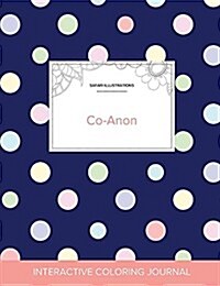 Adult Coloring Journal: Co-Anon (Safari Illustrations, Polka Dots) (Paperback)