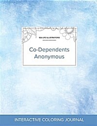 Adult Coloring Journal: Co-Dependents Anonymous (Sea Life Illustrations, Clear Skies) (Paperback)