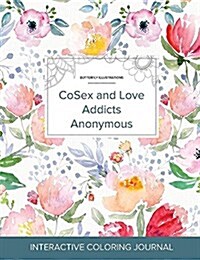 Adult Coloring Journal: Cosex and Love Addicts Anonymous (Butterfly Illustrations, La Fleur) (Paperback)