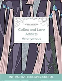 Adult Coloring Journal: Cosex and Love Addicts Anonymous (Butterfly Illustrations, Abstract Trees) (Paperback)