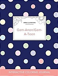 Adult Coloring Journal: Gam-Anon/Gam-A-Teen (Animal Illustrations, Polka Dots) (Paperback)