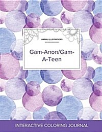 Adult Coloring Journal: Gam-Anon/Gam-A-Teen (Animal Illustrations, Purple Bubbles) (Paperback)