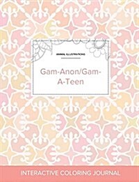 Adult Coloring Journal: Gam-Anon/Gam-A-Teen (Animal Illustrations, Pastel Elegance) (Paperback)