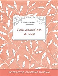 Adult Coloring Journal: Gam-Anon/Gam-A-Teen (Safari Illustrations, Peach Poppies) (Paperback)