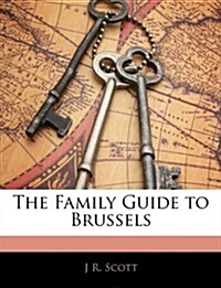 The Family Guide to Brussels (Paperback)