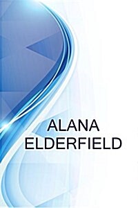 Alana Elderfield, Senior Sales Executive at Griffin Real Estate - Professionals (Paperback)