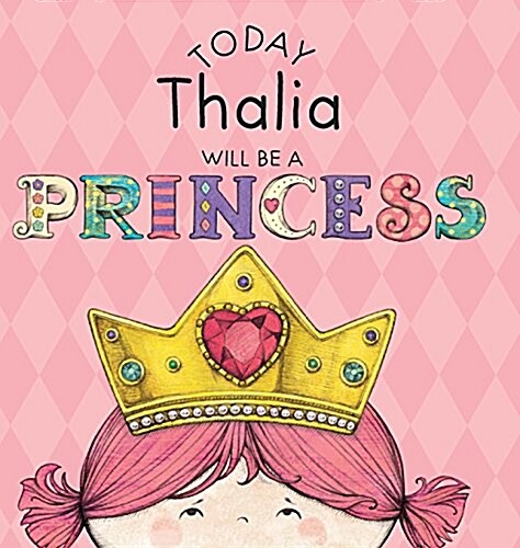 Today Thalia Will Be a Princess (Hardcover)