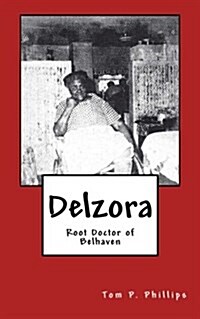 Delzora: Root Doctor of Belhaven (Paperback)