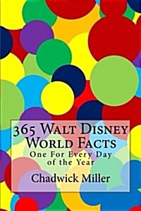 365 Walt Disney World Facts: One for Every Day of the Year (Paperback)
