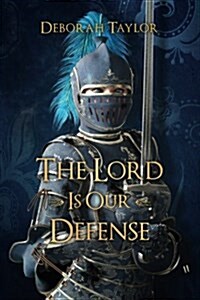 The Lord Is Our Defense (Paperback)