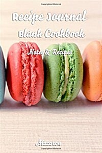 Macaron: Recipe Journal Blank Cookbook Recipes & Notes (Paperback)