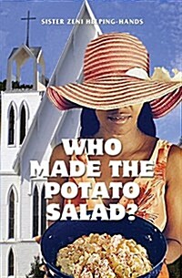 Who Made the Potato Salad? (Paperback)