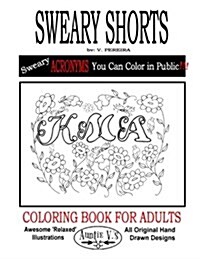 Sweary Shorts: Auntie V.s Coloring Books for Adults - Featuring Relaxed Designs (Paperback)