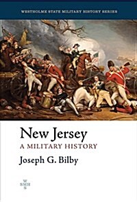 New Jersey: A Military History (Hardcover)