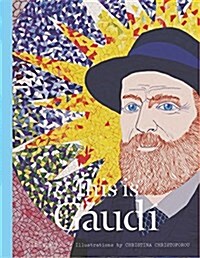 This Is Gaudi (Hardcover)