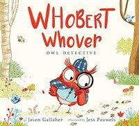 Whobert Whover, Owl Detective (Hardcover)