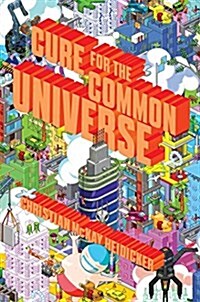 Cure for the Common Universe (Paperback, Reprint)