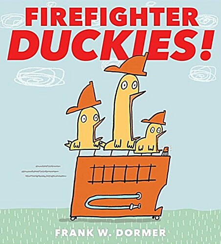 Firefighter Duckies! (Hardcover)