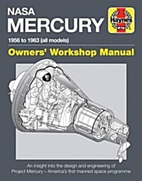 Nasa Mercury Owners Workshop Manual : 1958 to 1963 (all models) (Hardcover)