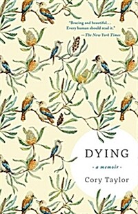 Dying: A Memoir (Hardcover)