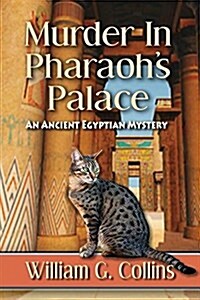 Murder in Pharaohs Palace: An Ancient Egyptian Mystery (Paperback)