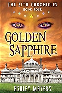 Golden Sapphire: The Sita Chronicles -Book Four (Paperback, First Internati)