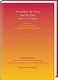 Alexander the Great and the East: History, Art, Tradition (Hardcover)
