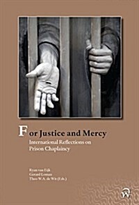 For Justice and Mercy: International Reflections on Prison Chaplaincy (Paperback)