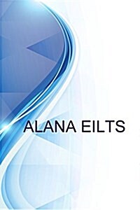 Alana Eilts, Para Educator at Fresno Unified School District (Paperback)