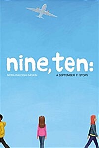 Nine, Ten: A September 11 Story (Paperback, Reprint)