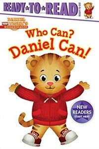 Who Can? Daniel Can!: Ready-To-Read Ready-To-Go! (Paperback)