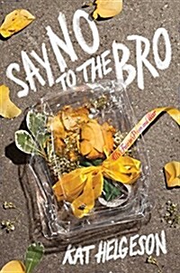Say No to the Bro (Hardcover)
