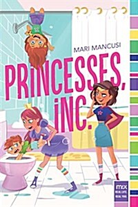Princesses, Inc. (Paperback)