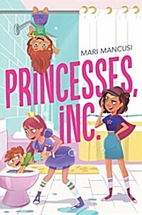 Princesses, Inc. (Hardcover)