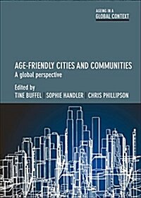 Age-friendly cities and communities : A global perspective (Hardcover)