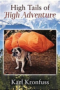 High Tails of High Adventure (Paperback)